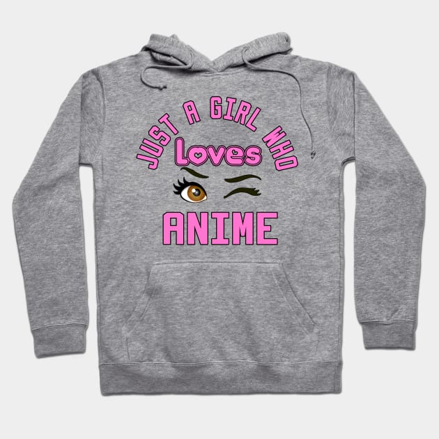 just a girl who loves anime Hoodie by DesStiven